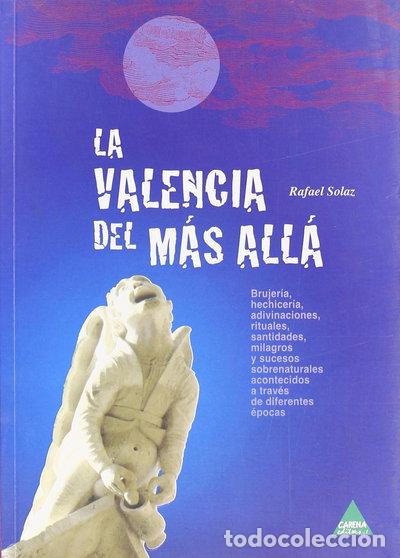 Libros: Valencia del m&aacute;s all&aacute;- 9788496419971