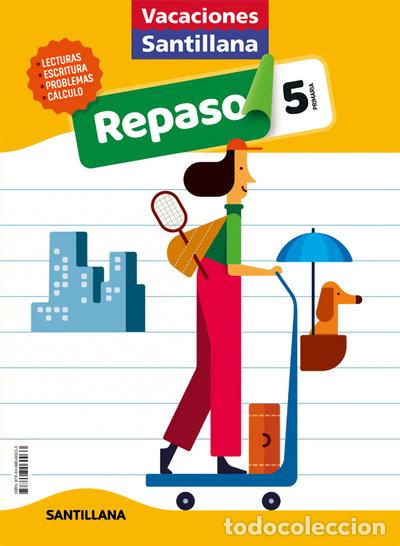 Libros: Vacaciones Santillana 5 Primaria Actividades de Repaso Para El Verano- 9788468060033