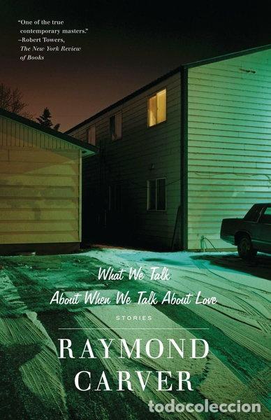 Libros: What We Talk About When We Talk About Love- 9780679723059