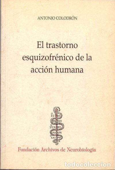 Livros em segunda m&atilde;o: El trastorno esquizofr&eacute;nico de la acci&oacute;n humana- 9788460540083