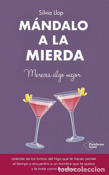 Livres: M&aacute;ndalo a la mierda- 9788418582134