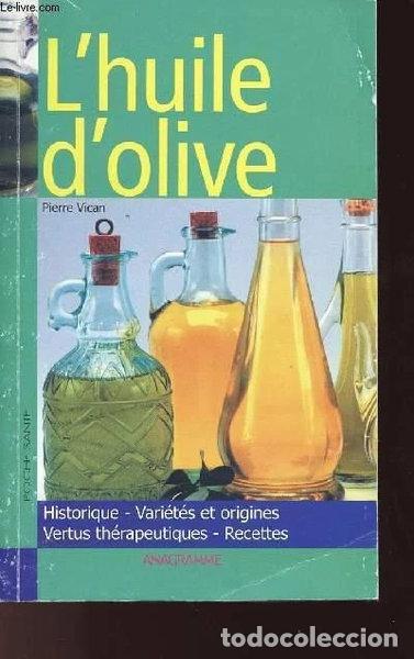 B&uuml;cher: L'huile d'olive- 9782350350622