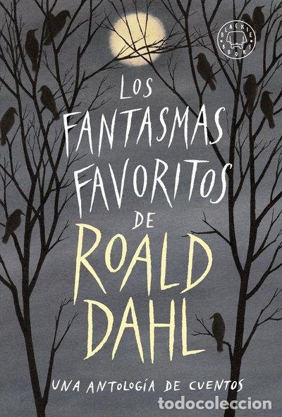 Libros: Los fantasmas favoritos de Roald Dahl- 9788417552053