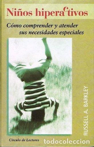 Libros: Ni&ntilde;os hiperactivos: c&oacute;mo comprender y atender sus necesidades especiales- 9788422687313