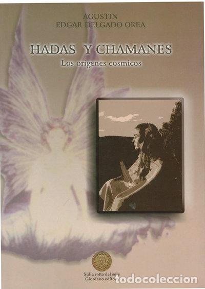 Livres: Hadas y chamanes. Los or&iacute;genes c&oacute;smicos- 9788888456454