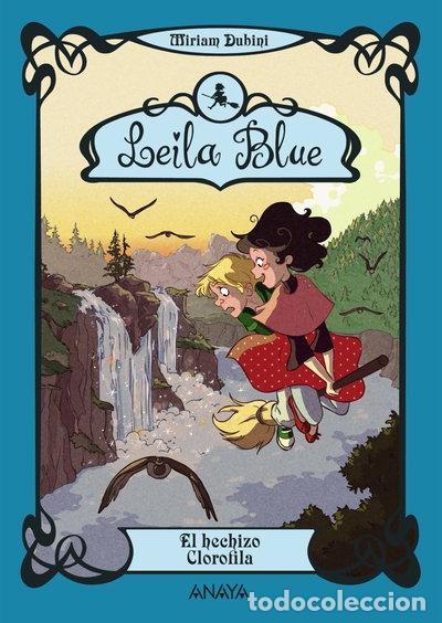 Libros: Leila Blue: El hechizo clorofila- 9788467829334