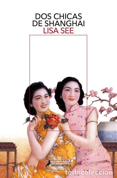 Libros: Dos chicas de Shanghai- 9788498383058