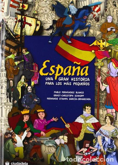 Livres: Espa&ntilde;a una gran historia para los m&aacute;s peque&ntilde;os- 9788496836686