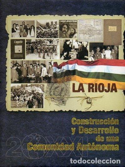 Libri di seconda mano: La Rioja: construcci&oacute;n y desarrollo de una comunidad aut&oacute;noma- 9788481251722