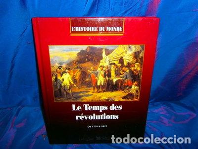 Libri di seconda mano: Le temps des r&eacute;volutions, de 1774 &agrave; 1812- 9782709806497