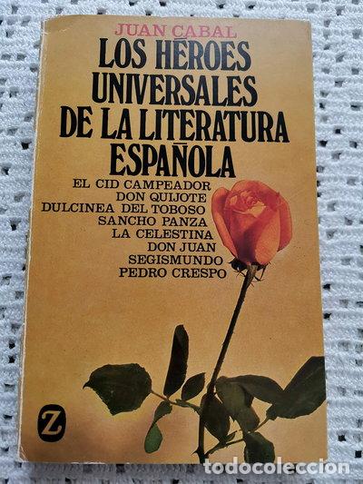 Libros: Los h&eacute;roes universales de la literatura espa&ntilde;ola- 9788426115065
