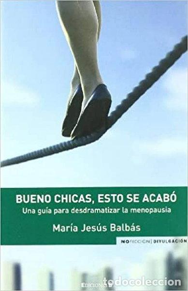 Libros: Bueno chicas, esto se acab&oacute;- 9788466638371