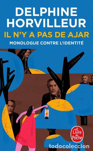 Libros: Il n'y a pas de Ajar: Monologue contre l'identit&eacute;- 9782253908753