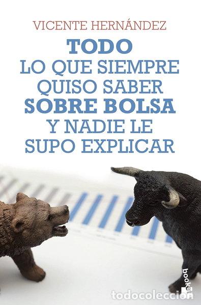 Libros: Todo lo que siempre quiso saber sobre bolsa y nadie le supo explicar- 9788498753813