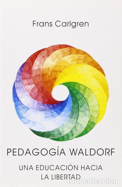 Libros: Pedagog&iacute;a Waldorf- 9788485370597