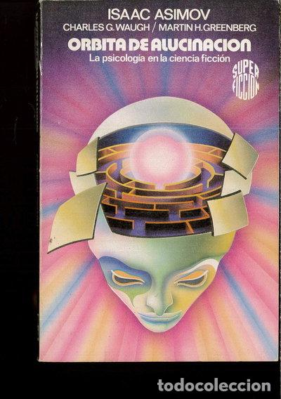 Libros: &Oacute;rbita de Alucinaci&oacute;n- 9788427009981