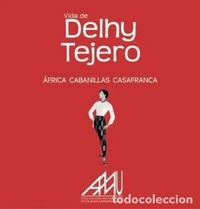B&uuml;cher: Vida de Delhy Tejero- 9788412613124