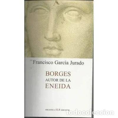 Libros: Borges autor de la Eneida- 9788487607172