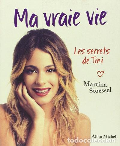 Libri di seconda mano: Ma vraie vie: Les secrets de Tini- 9782226313560