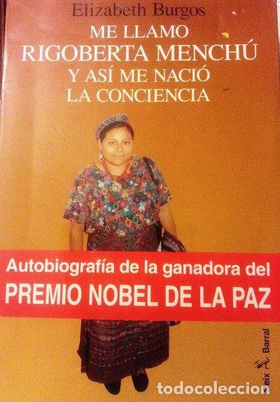 Libros: Me llamo Rigoberta Mench&uacute; y as&iacute; me naci&oacute; la conciencia- 9788432246883
