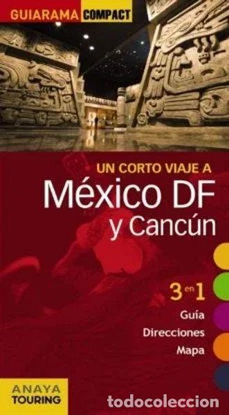 Libros: M&eacute;xico DF y Canc&uacute;n- 9788499352756