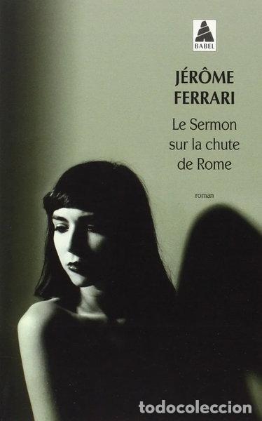 Libros: Le Sermon sur la chute de Rome- 9782330022808