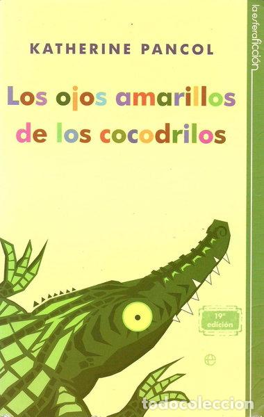 Libros: Los ojos amarillos de los cocodrilos- 9788497349239