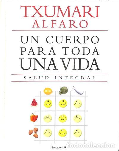 Libros: Un cuerpo para toda una vida- 9788466632867