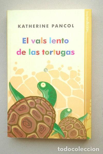 Libros: El vals lento de las tortugas- 9788493210328