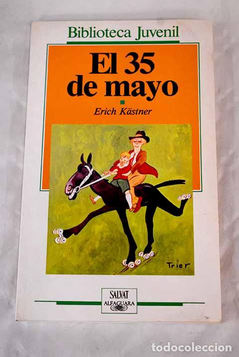 Libros: El 35 de mayo o Konrad cabalga por el oc&eacute;ano Pac&iacute;fico.- Kastner, Erich