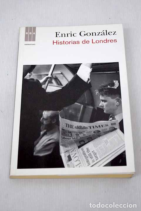 Libros: Historias de Londres.- Gonz&aacute;lez, Enric