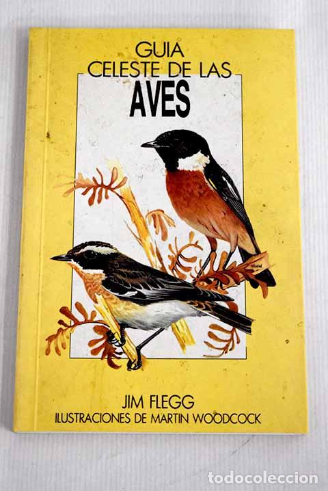Libros: Gu&iacute;a celeste de las aves.- Flegg, Jim
