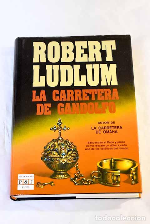 Libros: La carretera de Gandolfo.- Ludlum, Robert