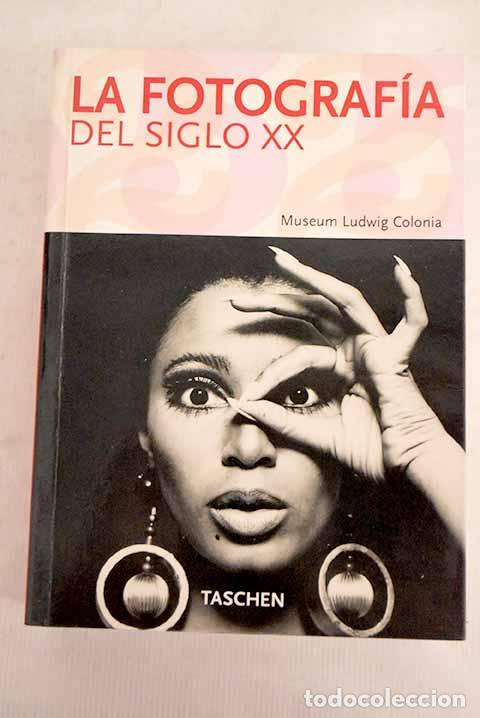 Libros: La fotograf&iacute;a del siglo XX, Museum Ludwig Colonia