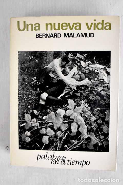 Libros: Una nueva vida: Malamud, Bernard.- Malamud, Bernard