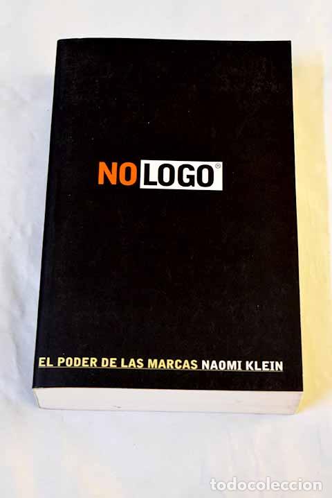 Libros: No logo: el poder de las marcas.- Klein, Naomi