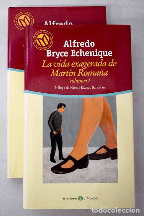 Libros: La vida exagerada de Mart&iacute;n Roma&ntilde;a.- Bryce Echenique, Alfredo