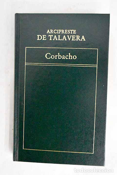 Libri di seconda mano: Corbacho: Mart&iacute;nez de Toledo, Alfonso.- Mart&iacute;nez de Toledo, Alfonso