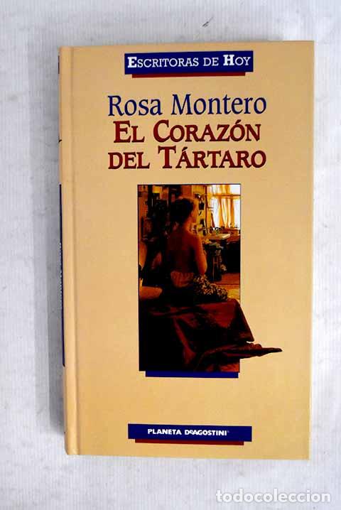 Livres: El coraz&oacute;n del t&aacute;rtaro.- Montero, Rosa