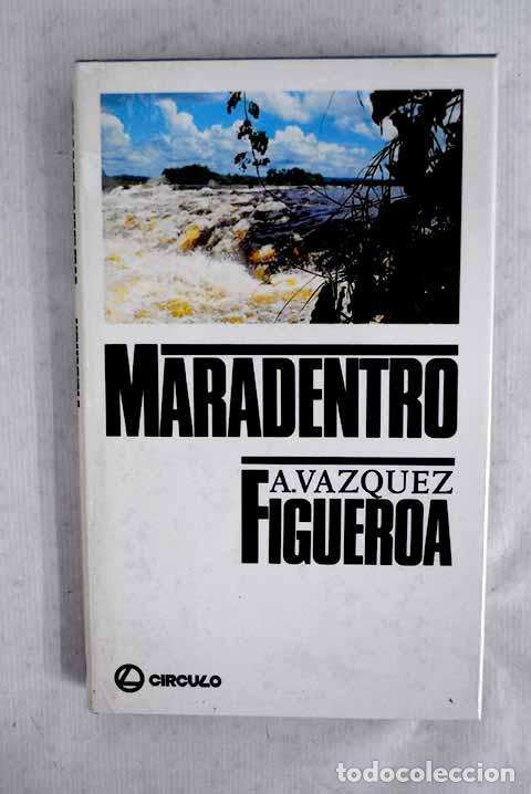 Livres: Maradentro: V&aacute;zquez-Figueroa, Alberto.- V&aacute;zquez-Figueroa, Alberto