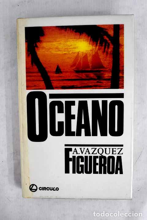 Livres: Oc&eacute;ano: V&aacute;zquez-Figueroa, Alberto.- V&aacute;zquez-Figueroa, Alberto