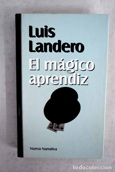 Livres: El m&aacute;gico aprendiz: Landero, Luis.- Landero, Luis