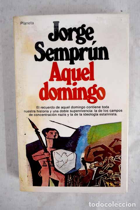 Livres: Aquel domingo: Sempr&uacute;n, Jorge.- Sempr&uacute;n, Jorge