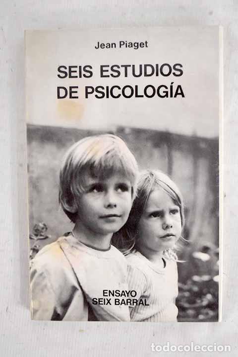 Livres: Seis estudios de psicolog&iacute;a.- Piaget, Jean