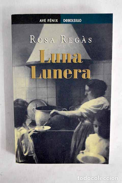 Livres: Luna lunera: Regas, Rosa.- Regas, Rosa