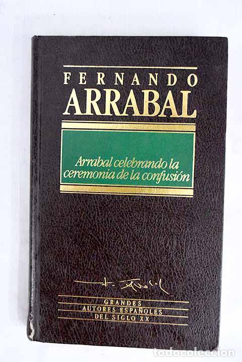 Livres: Arrabal celebrando la ceremonia de la confusi&oacute;n.- Arrabal, Fernando