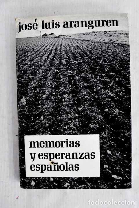 Livres: Memorias y esperanzas espa&ntilde;olas.- L&oacute;pez Aranguren, Jos&eacute; Luis