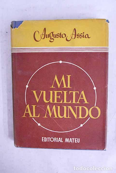 Livres: Mi vuelta al mundo: Ass&iacute;a, Augusto.- Ass&iacute;a, Augusto
