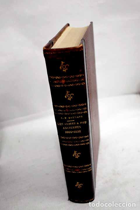 Libros: Les armes a feu anciennes 1660-1830.- Hayward, J. F.