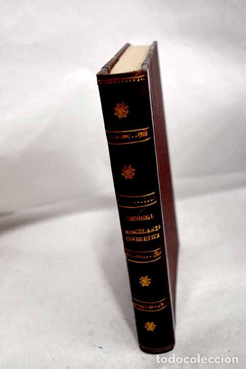 Libros: Miscel&aacute;nea cineg&eacute;tica: explotaci&oacute;n racional de la caza, la cr&iacute;a de las especies de caza